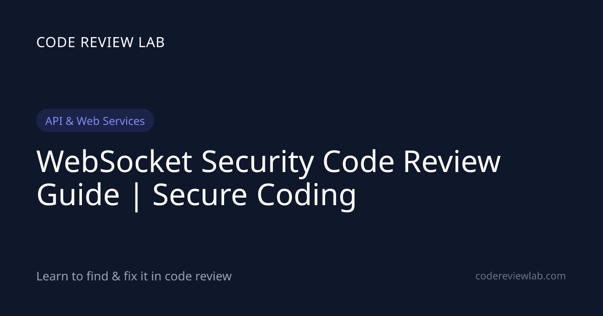 WebSocket Security Code Review Guide | Secure Coding