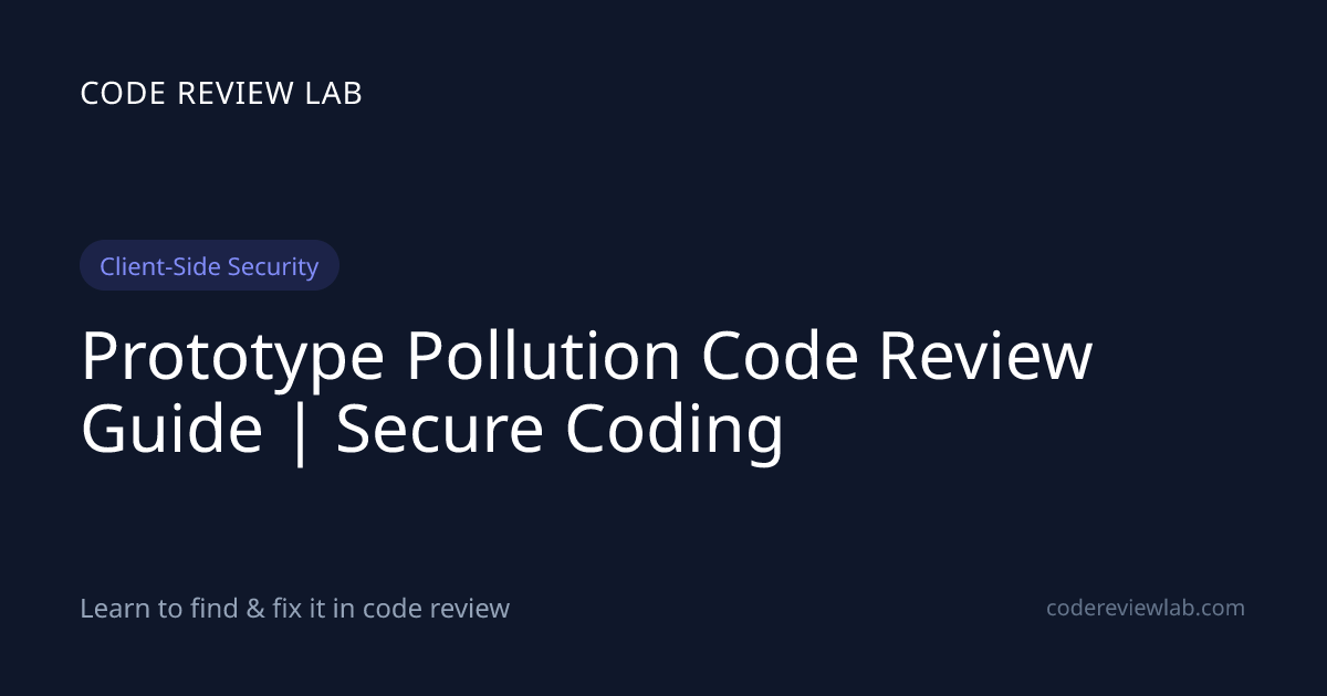 Prototype Pollution Code Review Guide | Secure Coding