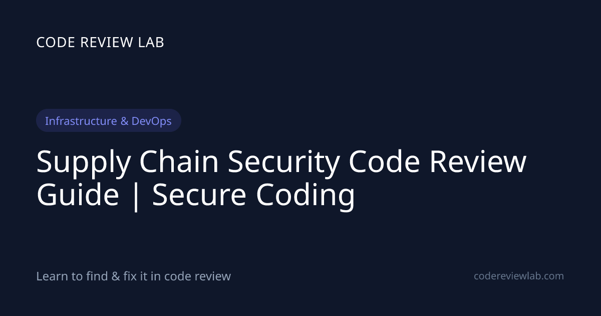 Supply Chain Security Code Review Guide | Secure Coding