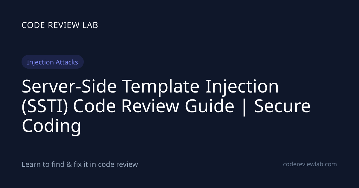 Server-Side Template Injection (SSTI) Code Review Guide | Secure Coding