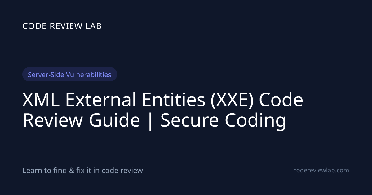 XML External Entities (XXE) Code Review Guide | Secure Coding